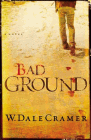 Amazon.com order for
Bad Ground
by W. Dale Cramer