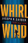 Bookcover of
Whirlwind
by Joseph R. Garber