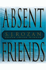 Amazon.com order for
Absent Friends
by S. J. Rozan