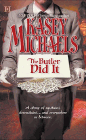 Amazon.com order for
Butler Did It
by Kasey Michaels