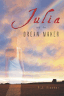 Amazon.com order for
Julia and the Dream Maker
by P. J. Fischer