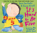 Amazon.com order for
It's Hard to be Five
by Jamie Lee Curtis