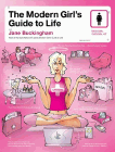 Bookcover of
Modern Girl's Guide to Life
by Jane Buckingham