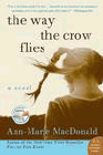 Amazon.com order for
Way The Crow Flies
by Ann-Marie MacDonald