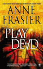 Amazon.com order for
Play Dead
by Anne Frasier