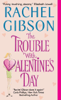 Amazon.com order for
Trouble With Valentines Day
by Rachel Gibson