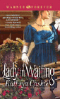 Amazon.com order for
Lady In Waiting
by Kathryn Caskie