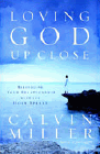Amazon.com order for
Loving God Up Close
by Calvin Miller