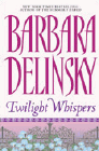 Amazon.com order for
Twilight Whispers
by Barbara Delinsky