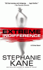 Amazon.com order for
Extreme Indifference
by Stephanie Kane