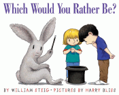Amazon.com order for
Which Would You Rather Be?
by William Steig