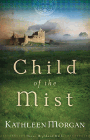 Amazon.com order for
Child of the Mist
by Kathleen Morgan