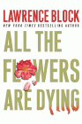 All the Flowers Are Dying