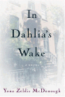 Bookcover of
In Dahlia's Wake
by Yona Zeldis McDonough