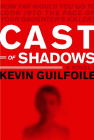 Amazon.com order for
Cast of Shadows
by Kevin Guilfoile