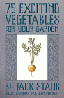 Amazon.com order for
75 Exciting Vegetables for Your Garden
by Jack Staub