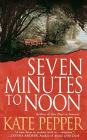 Amazon.com order for
Seven Minutes to Noon
by Kate Pepper