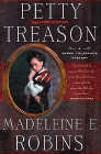 Amazon.com order for
Petty Treason
by Madeleine E. Robins