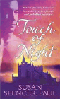 Amazon.com order for
Touch of Night
by Susan Spencer Paul
