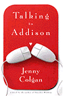 Amazon.com order for
Talking to Addison
by Jenny Colgan