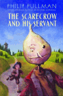 Bookcover of
Scarecrow and His Servant
by Philip Pullman