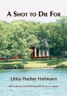 Amazon.com order for
Shot to Die For
by Libby Fischer Hellmann