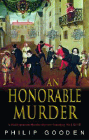 Amazon.com order for
Honorable Murder
by Philip Gooden
