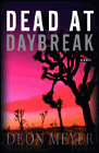 Amazon.com order for
Dead at Daybreak
by Deon Meyer