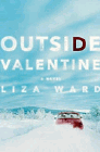 Bookcover of
Outside Valentine
by Liza Ward