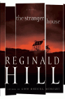Amazon.com order for
Stranger House
by Reginald Hill