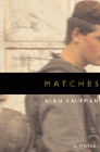 Amazon.com order for
Matches
by Alan Kaufman