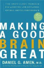 Amazon.com order for
Making a Good Brain Great
by Daniel G. Amen