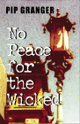 Bookcover of
No Peace for the Wicked
by Pip Granger