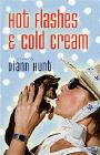 Amazon.com order for
Hot Flashes and Cold Cream
by Diann Hunt