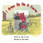 Bookcover of
I Grew Up On A Farm
by Alan K. Lewis