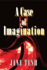 Amazon.com order for
Case of Imagination
by Jane Tesh