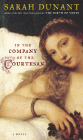 Amazon.com order for
In the Company of the Courtesan
by Sarah Dunant