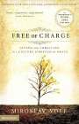 Amazon.com order for
Free of Charge
by Miroslav Volf