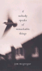 Bookcover of
If Nobody Speaks of Remarkable Things
by Jon McGregor