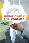 Amazon.com order for
Never Drank the Kool-Aid
by Tour