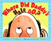 Amazon.com order for
Where Did Daddy's Hair Go?
by Joe O'Connor