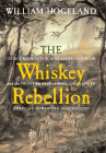 Amazon.com order for
Whiskey Rebellion
by William Hogeland
