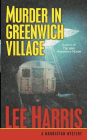 Bookcover of
Murder in Greenwich Village
by Lee Harris