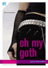 Amazon.com order for
Oh My Goth
by Gena Showalter