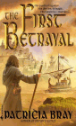 Amazon.com order for
First Betrayal
by Patricia Bray
