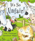 Bookcover of
It's So Unfair!
by Pat Thomson