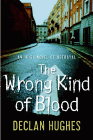 Amazon.com order for
Wrong Kind of Blood
by Declan Hughes