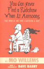 Amazon.com order for
You Can Never Find a Rickshaw When It Monsoons
by Mo Willems