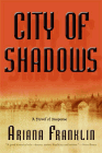 Amazon.com order for
City of Shadows
by Ariana Franklin