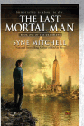 Amazon.com order for
Last Mortal Man
by Syne Mitchell